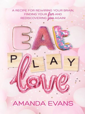 cover image of Eat PLAY Love